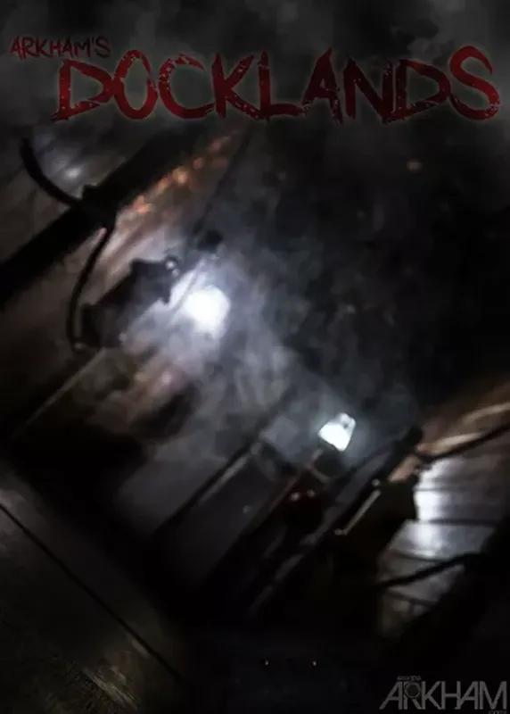 Arkham's Docklands